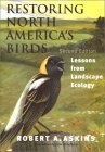 Restoring North America's Birds: Lessons from Landscape Ecology