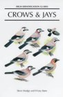 Crows and Jays: A Guide to the Crows, Jays and Magpies of the World