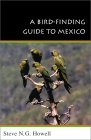 A Bird-Finding Guide to Mexico