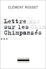 Lettre sur les chimpanzés / Essai sur Teilhard de Chardin: Plaidoyer pour une humanité totale