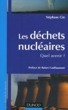 Les déchets nucléaires : Quel avenir ?