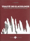 Traité de glaciologie, tome 1. Glace, neige et hydrologie nivale
