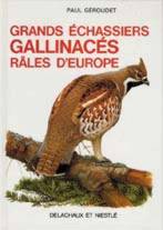 Grands échassiers, gallinacés, râles d'Europe