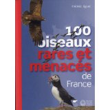 100 oiseaux rares et menacés de France