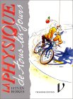 Physique de tous les jours troisième édition (la)