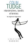 Néandertaliens, bandits et fermiers : Les origines de l'agriculture