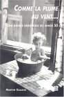 Comme la plume au vent... Une enfance grenobloise des années 50