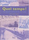 Chronique des aléas climatiques : La Météo en France de 1900 à nos jours