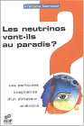 Les neutrinos vont-ils au paradis ? Particules imaginaires d'un dictateur