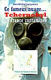 Ce fameux nuage... Tchernobyl : La France contaminée