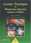 Guide pratique de médecine interne canine et féline