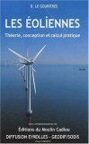 Les éoliennes : Théorie, conception et calcul pratique
