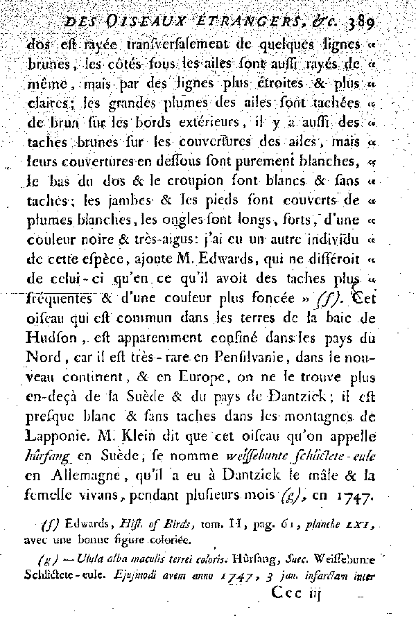 Oiseaux étrangers qui ont rapport aux Hiboux et aux Chouettes.