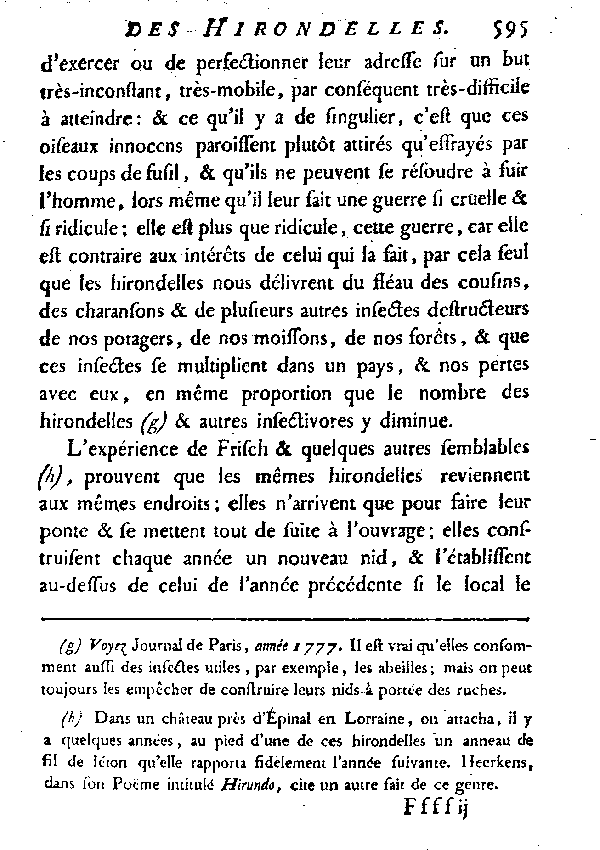 L'Hirondelle de cheminée ou l'Hirondelle domestique.