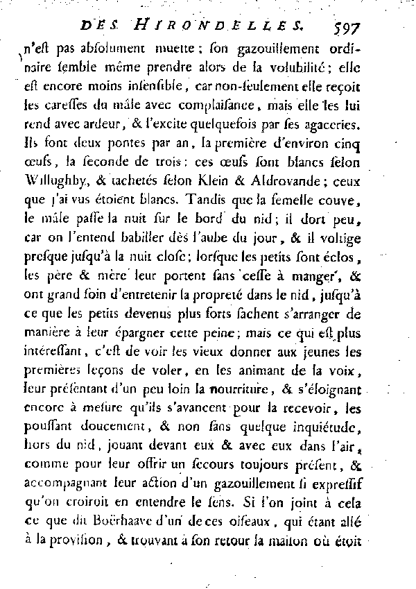 L'Hirondelle de cheminée ou l'Hirondelle domestique.