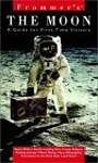 Frommer's the Moon: A Guide for First-Time Visitors