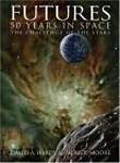 Futures: 50 Years in Space: The Challenge of the Stars