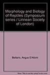 Morphology and Biology of Reptiles