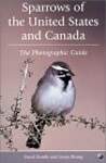 Sparrows of the United States and Canada: The Photographic Guide