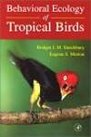 Behavioral Ecology of Tropical Birds