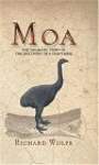 Moa: The dramatic story of the discovery of a giant bird