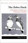The Zebra Finch: A Synthesis of Field and Laboratory Studies