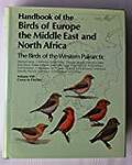Handbook of the Birds of Europe the Middle East and North Africa: The Birds of the Western Palearctic : Crows to Finches