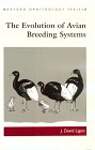 The Evolution of Avian Breeding Systems