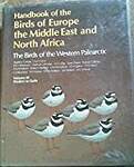 Handbook of the Birds of Europe, the Middle East, and North Africa