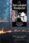 The Red-Cockaded Woodpecker: Surviving in a Fire-Maintained Ecosystem