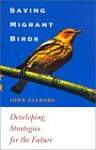 Saving Migrant Birds: Developing Strategies for the Future