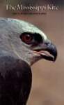 The Mississippi Kite: Portrait of a Southern Hawk