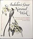 Audubon's Great National Work: The Royal Octavo Edition of the Birds of America