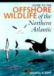 Guide to the Offshore Wildlife of the Northern Atlantic
