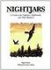 Nightjars: A Guide to the Nightjars, Nighthawks, and Their Relatives