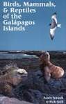 Birds, Mammals,  Reptiles of the Galapagos Islands: An Identification Guide