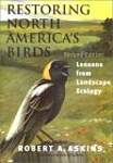 Restoring North Americaâ²s Birds â' Lessons from Landscape Ecology 2e