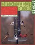 The Stokes Birdfeeder Book: An Easy Guide to Attracting, Identifying and Understanding Your Feeder Birds