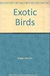 Exotic Birds