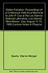 Stellar Pulsation: Proceedings of a Conference Held As a Memorial to John P. Cox at the Los Alamos National Laboratory, Los Alamos, New Mexico, Usa, August 11-15, 1986