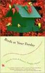 Birds at your Feeder â' A Guide to Feeding Habits, Behavior, Distribution  Abundance