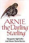 Arnie, the Darling Starling