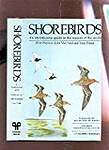 Shorebirds: An Identification Guide to the Waders of the World