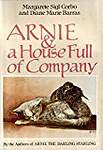 Arnie and a Housefull of Company