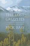 The Lost Grizzlies: A Search for Survivors in the Wilderness of Colorado