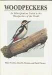 Woodpeckers: A Guide to the Woodpeckers of the World