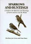 Sparrows and Buntings: A Guide to the Sparrows and Buntings of North America and the World
