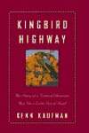 Kingbird Highway: The Story of a Natural Obsession That Got a Little Out of Hand