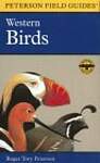 Field Guide to Western Birds: A Completely New Guide to Field Marks of All Species Found in North America West of the 100th Meridian and North of Mexico