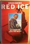 Red Ice: My Fight to Save the Seals